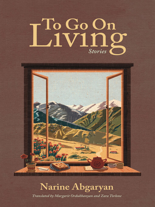 Title details for To Go On Living by Narine Abgaryan - Available